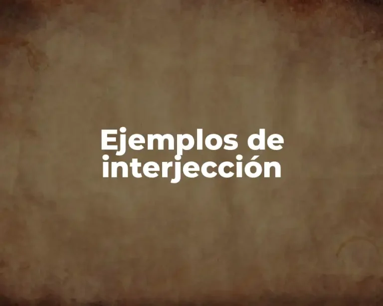 Ejemplos de interjección