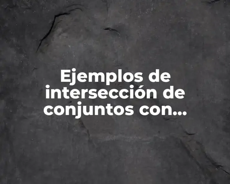 Ejemplos de intersección de conjuntos con diagramas