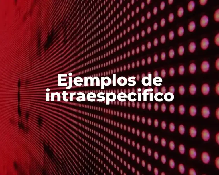 Ejemplos de intraespecifico