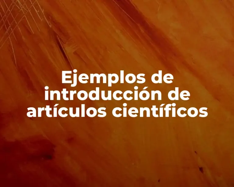 Ejemplos de introducción de artículos científicos