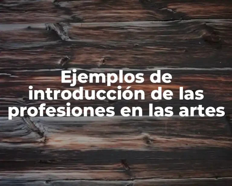 Ejemplos de introducción de las profesiones en las artes