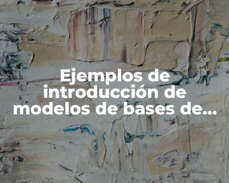 Ejemplos de introducción de modelos de bases de datos