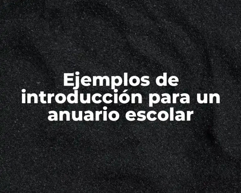 Ejemplos de introducción para un anuario escolar