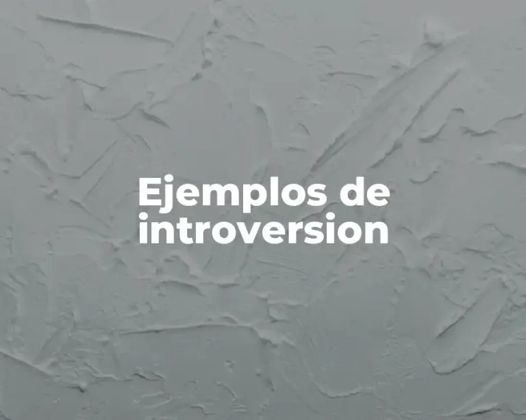 Ejemplos de introversion