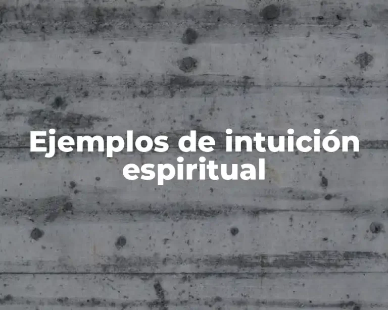 Ejemplos de intuición espiritual