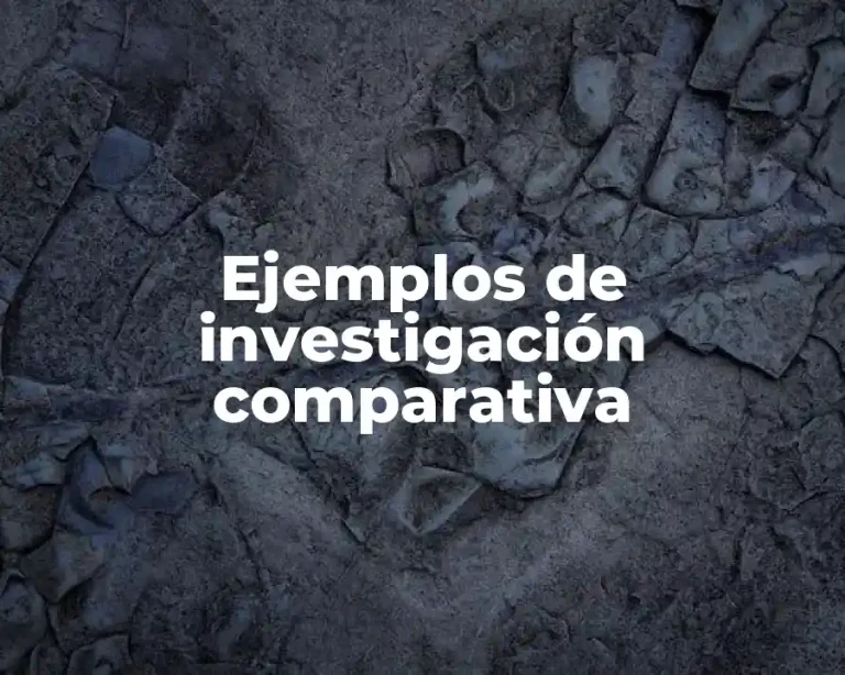 Ejemplos de investigación comparativa