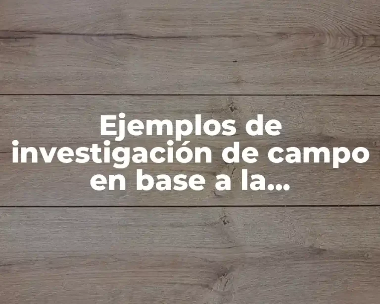 Ejemplos de investigación de campo en base a la criminología