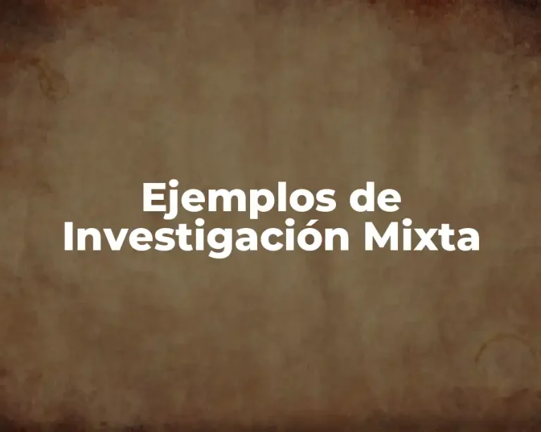 Ejemplos de Investigación Mixta