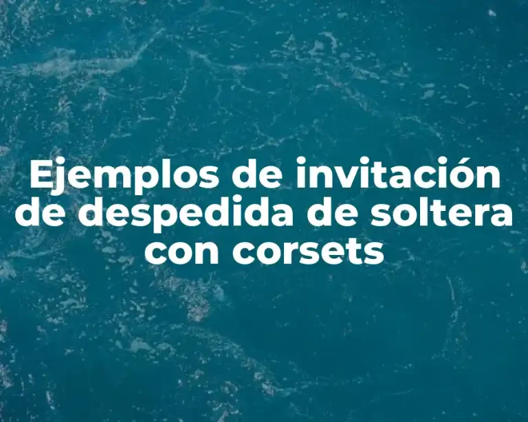 Ejemplos de invitación de despedida de soltera con corsets