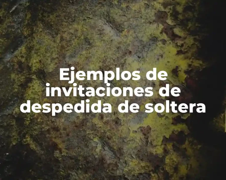 Ejemplos de invitaciones de despedida de soltera