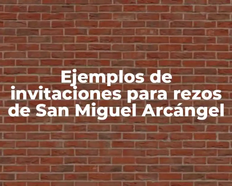Ejemplos de invitaciones para rezos de San Miguel Arcángel