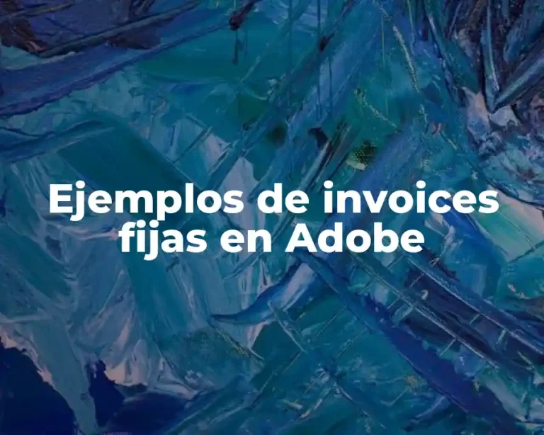 Ejemplos de invoices fijas en Adobe
