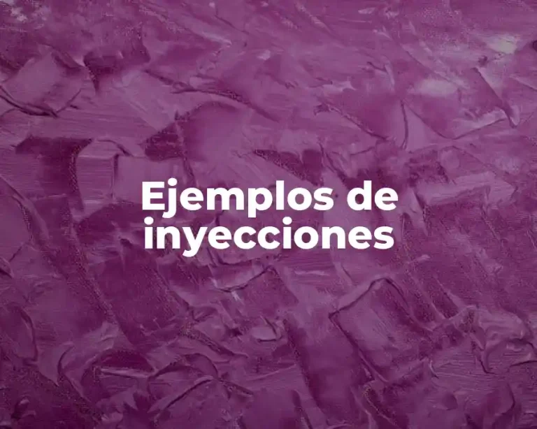 Ejemplos de inyecciones