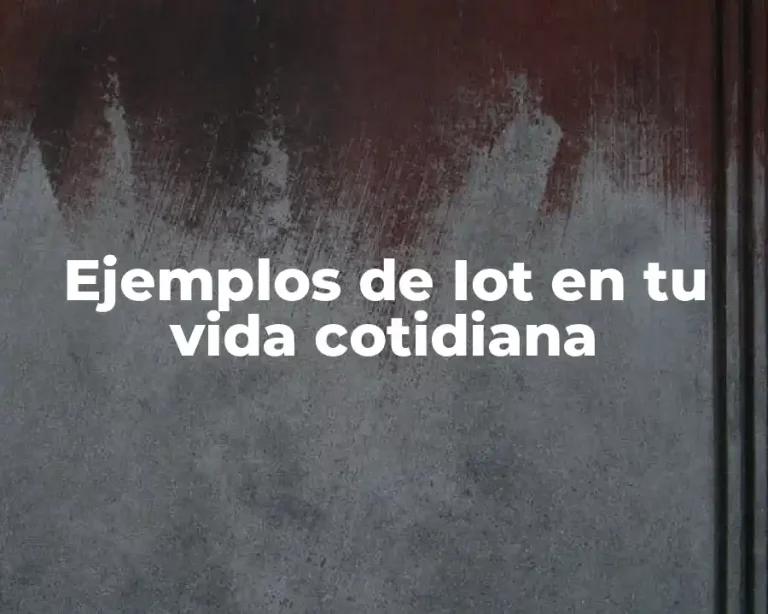 Ejemplos de Iot en tu vida cotidiana