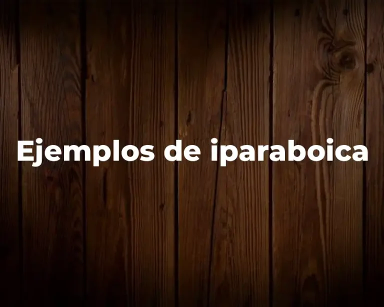 Ejemplos de iparaboica