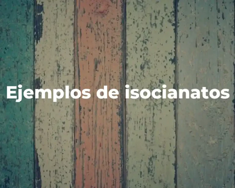 Ejemplos de isocianatos