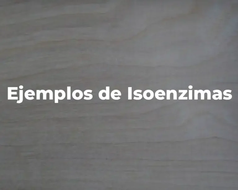 Ejemplos de Isoenzimas