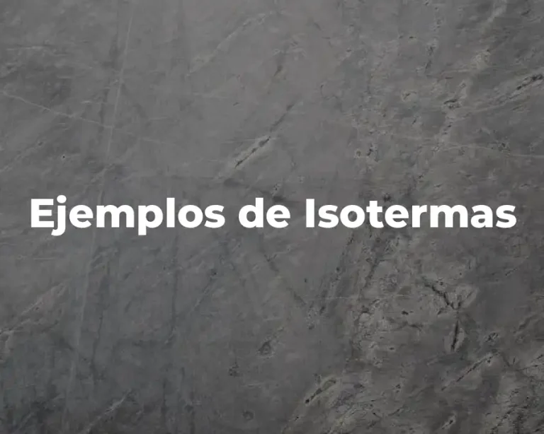 Ejemplos de Isotermas