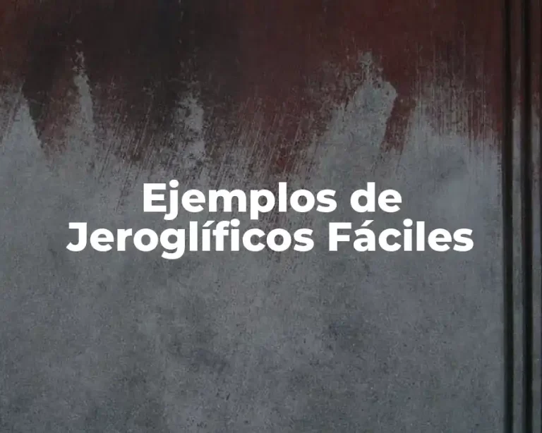 Ejemplos de Jeroglíficos Fáciles