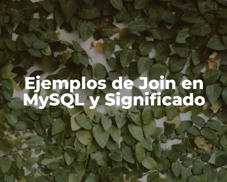 Ejemplos de Join en MySQL y Significado