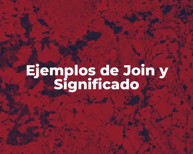Ejemplos de Join y Significado