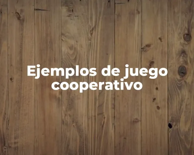 Ejemplos de juego cooperativo