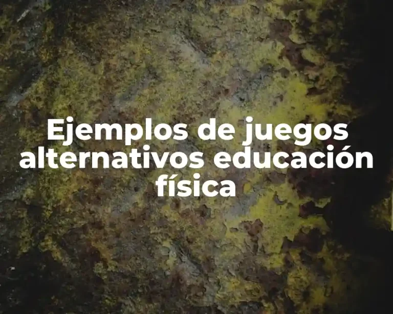 Ejemplos de juegos alternativos educación física
