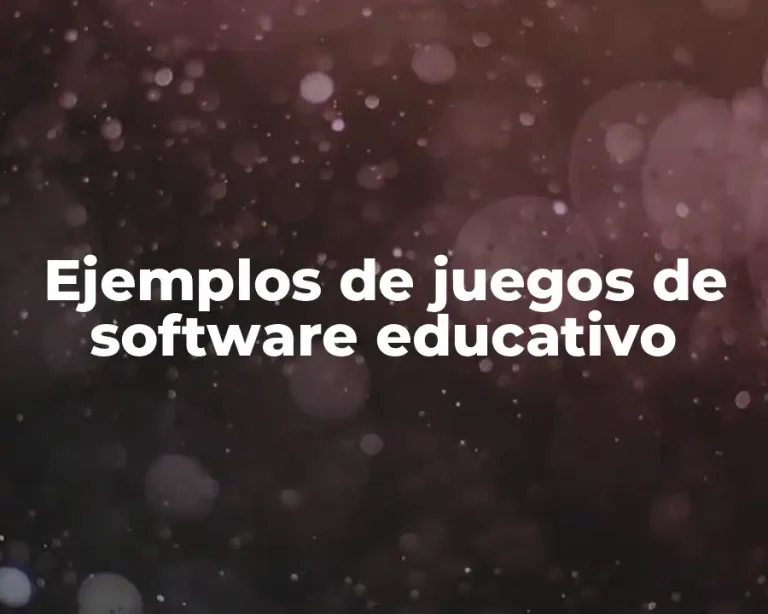 Ejemplos de juegos de software educativo