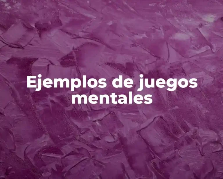 Ejemplos de juegos mentales