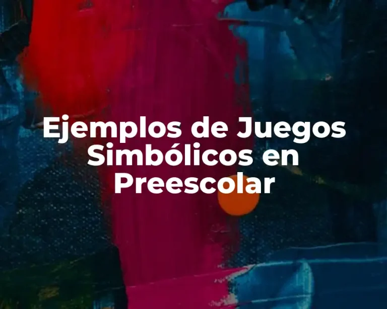 Ejemplos de Juegos Simbólicos en Preescolar