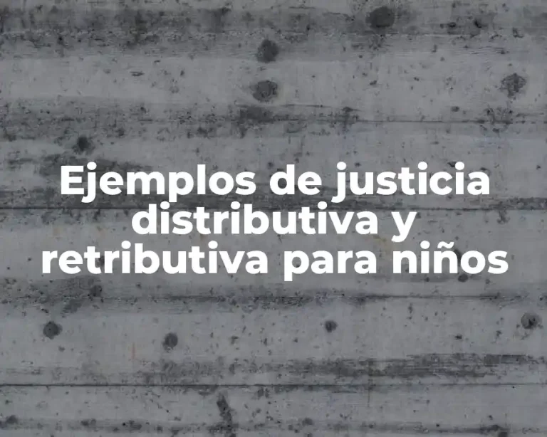 Ejemplos de justicia distributiva y retributiva para niños