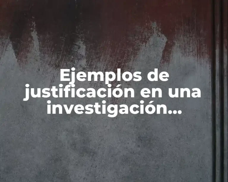 Ejemplos de justificación en una investigación delincuencia juvenil