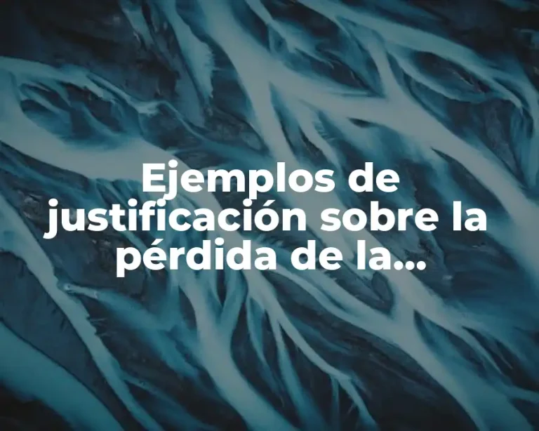 Ejemplos de justificación sobre la pérdida de la biodiversidad