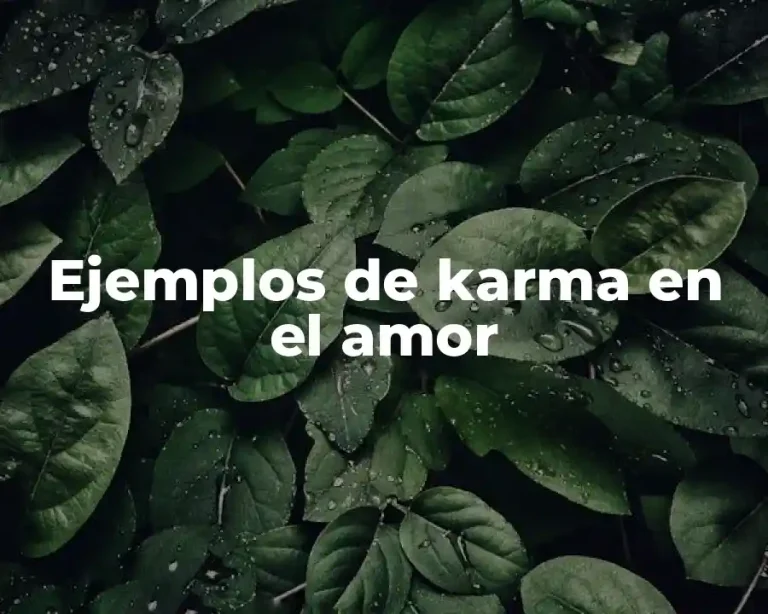 Ejemplos de karma en el amor