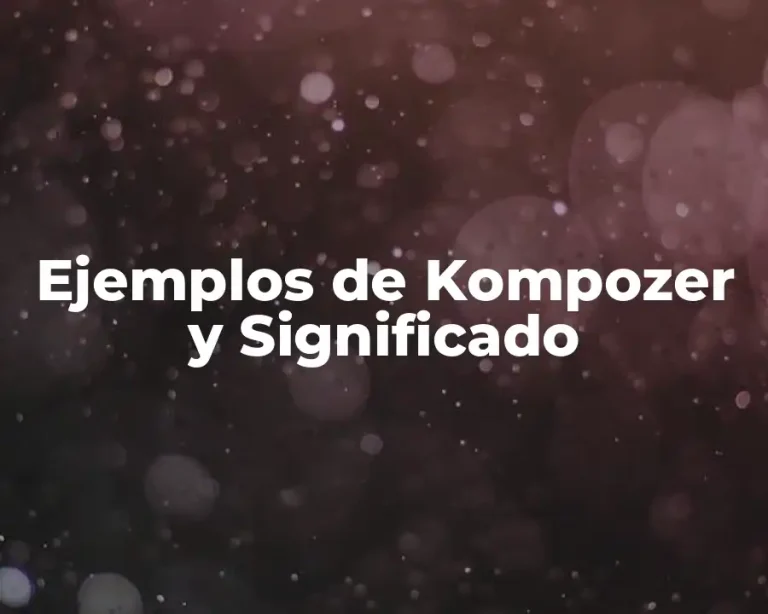 Ejemplos de Kompozer y Significado