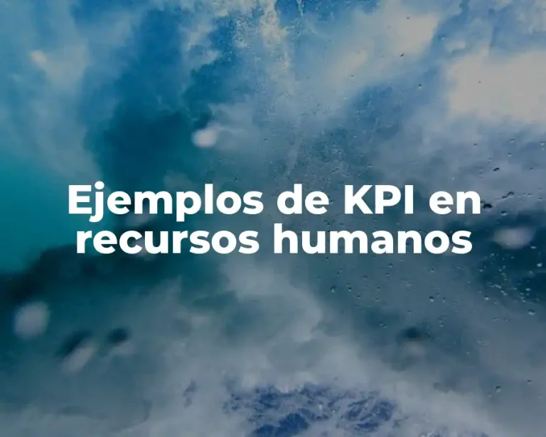 Ejemplos de KPI en recursos humanos