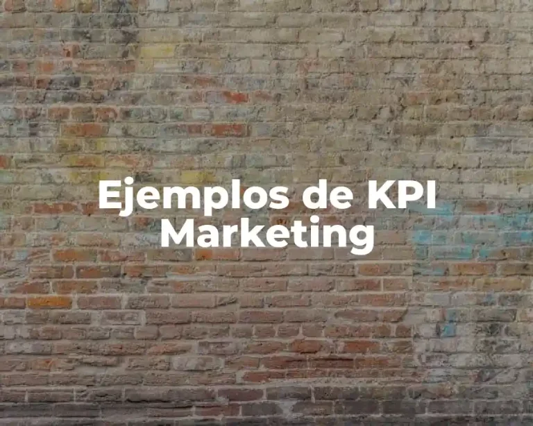 Ejemplos de KPI Marketing