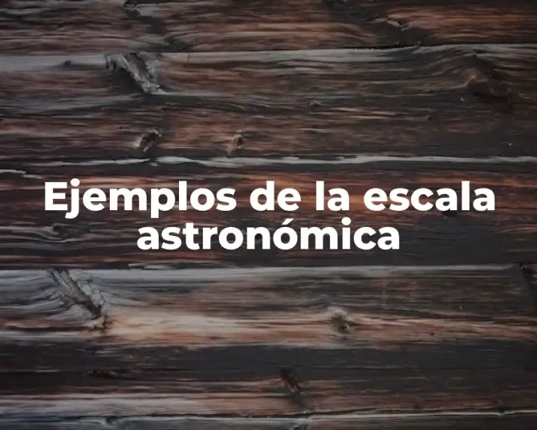Ejemplos de la escala astronómica