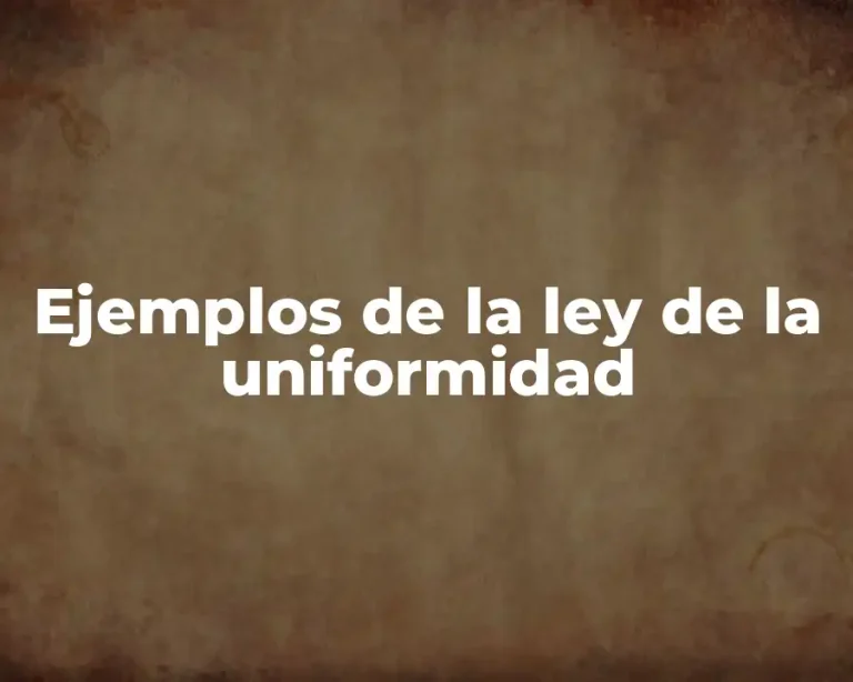 Ejemplos de la ley de la uniformidad
