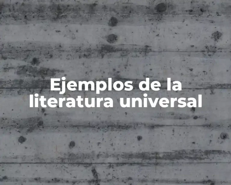 Ejemplos de la literatura universal