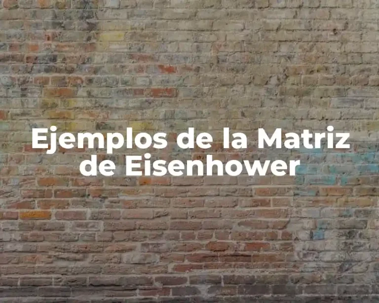 Ejemplos de la Matriz de Eisenhower