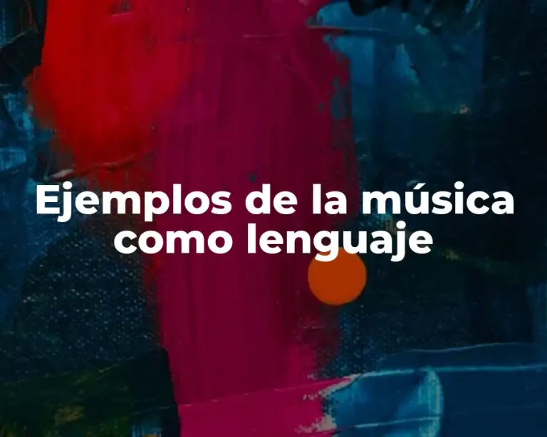 Ejemplos de la música como lenguaje