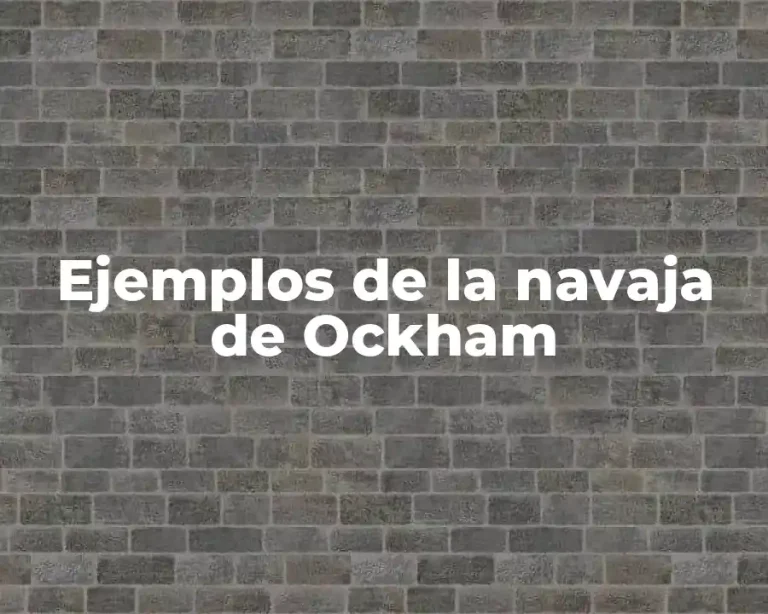 Ejemplos de la navaja de Ockham