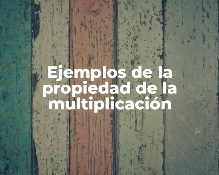 Ejemplos de la propiedad de la multiplicación