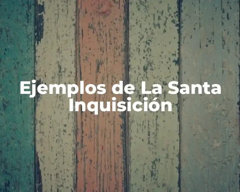 Ejemplos de La Santa Inquisición