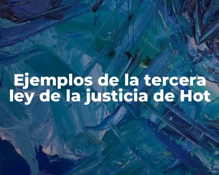 Ejemplos de la tercera ley de la justicia de Hot