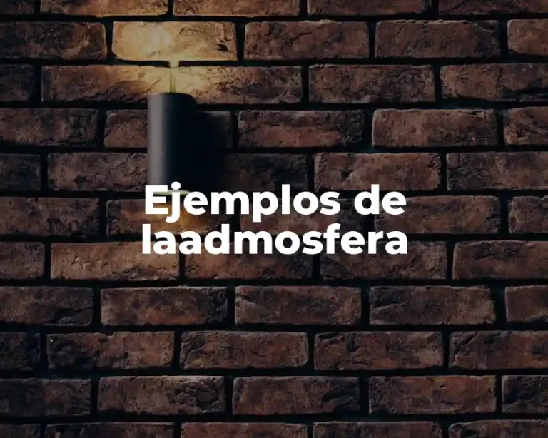 Ejemplos de laadmosfera