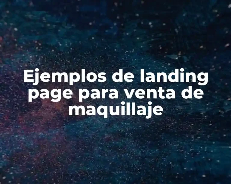 Ejemplos de landing page para venta de maquillaje