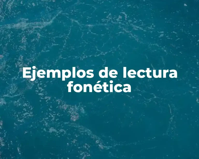 Ejemplos de lectura fonética