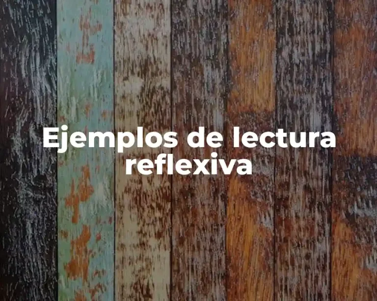 Ejemplos de lectura reflexiva